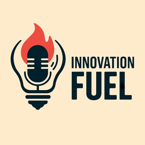 Innovation Fuel: Real-World Business Cases cover art