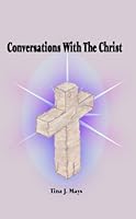Conversations with the Christ 0692006133 Book Cover