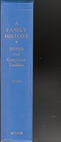 A FAMILY HISTORY: BOYDS AND CONNECTED FAMILIES: Early Setters, Central Savannah River Area of Georgia and South Carolina. B000O1DHTQ Book Cover