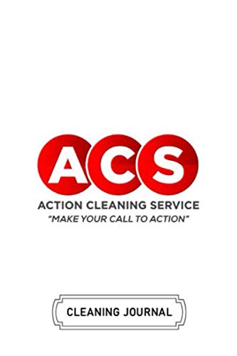 Blank Cleaning Log Book | Soft Cover | 100 Pages | 6 x 9 Inches: ACS Action Cleaning Service: Cleaning Journal Planner for Stress Free Cleaning and Routine Housekeeping Chores Paperback – 29 Aug. 2020