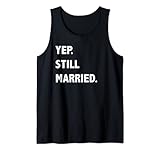 Photo Gallery sì. still married. design for husband wife funny gag gift canotta Photo Gallery sì. still married. design for husband wife funny gag gift canotta