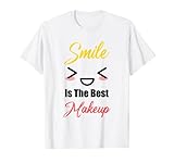 Sonrisa es el mejor maquillaje Camiseta
