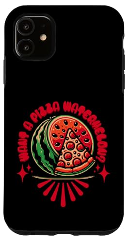 iPhone 11 Want A Pizza Watermelon? Funny Pizzeria Case