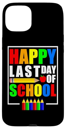 Happy Last Day of School 2026 - Funny Teachers and Students Coque pour iPhone 15 Plus
