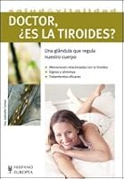 Doctor, ¿es la tiroides? (Salud & Vitalidad / Health & Vitality) 8425519691 Book Cover