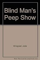 Blind Man's Peep Show 0929730291 Book Cover