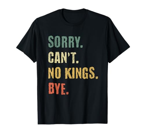 No Kings Bye Anti Monarchy Grunge Texto Camiseta