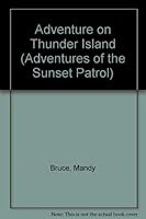 Adventure on Thunder Island (Adventures of the Sunset Patrol) 0812060946 Book Cover