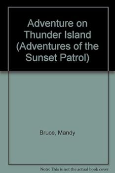 Hardcover Adventure on Thunder Island (Adventures of the Sunset Patrol) Book
