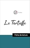Analyse de l'œuvre : Le Tartuffe (résumé et fiche de lecture plébiscités par les enseignants sur fichedelecture.fr)