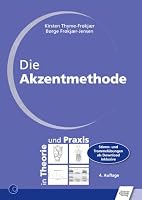 Die Akzentmethode in Theorie und Praxis, m. CD-ROM 382480428X Book Cover