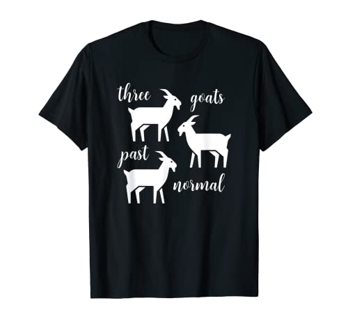 Tres Cabras Pasadas Normal Divertido Mascota Cabra Camiseta