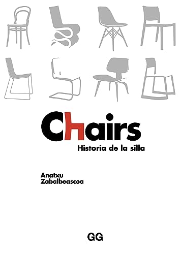 Chairs: Historia de la silla (Spanish Edition)