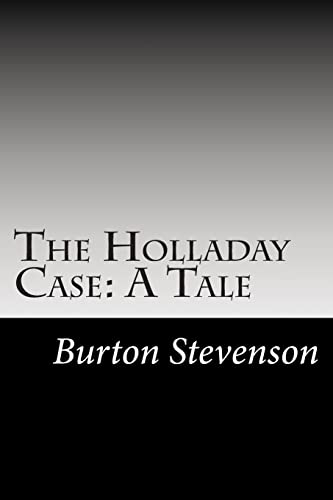 The Holladay Case: A Tale 1502948117 Book Cover