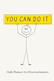 You can do it: A daily planner for procrastinators