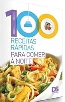 livro 100 receitas rapidas para come felipe borges br 8565904180 Book Cover
