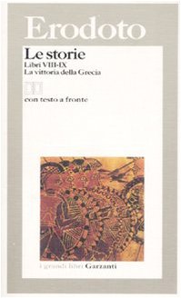 Le storie. Libri 8°-9°: La vittoria della Grecia. Testo greco a fronte Le storie. Libri 8°-9°: La vittoria della Grecia. Testo greco a fronte