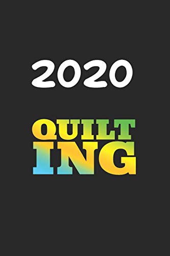 Daily Planner And Appointment Calendar 2020: Quilting Hobby And Sport Daily Planner And Appointment Calendar For 2020 With 366 White Pages