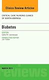 Diabetes, An Issue of Critical Care Nursing Clinics (Volume 25-1) (The Clinics: Nursing (Volume 25-1))