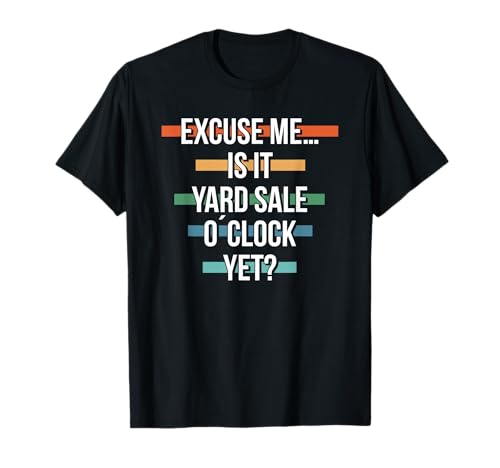 Thrifting Thrift Store Shop Yard Sale O Clock Yet T-Shirt