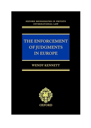 The Enforcement of Judgments in Europe (Oxford Private International Law Series)