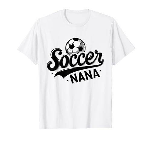 Soccer Nana Funny Ball Nana Cute T-Shirt