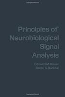 Principles of Neurobiological Signal Analysis 0122859502 Book Cover