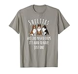 Shelties Like Potato Chips Sheltie Shirt Sheltie Mom Gift T-Shirt