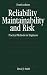 Reliability, Maintainability and Risk: Practical Methods for Engineers