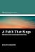 A Faith That Sings: Biblical Themes in the Lyrical Theology of Charles Wesley (Wesleyan Doctrine)
