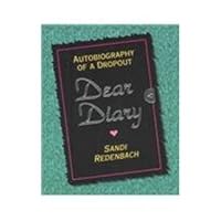 Dear Diary: Autobiography of a Dropout 0963211250 Book Cover