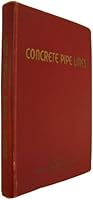 Concrete Pipe Lines B0007DEE4S Book Cover