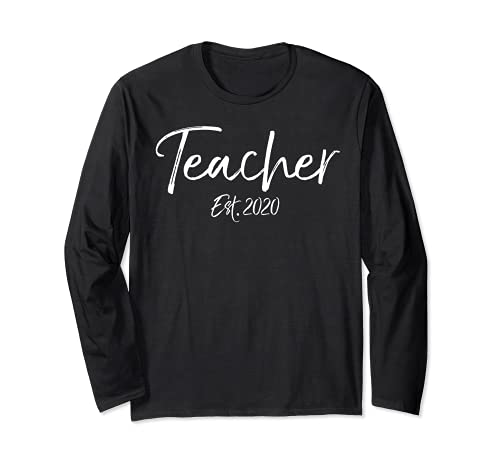 Cute New Teaching Quote Graduation Gift Teacher Est. 2020 Manche Longue