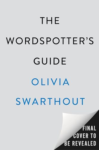 The Wordspotter's Guide: A Jaunt Through Our Etymological Past