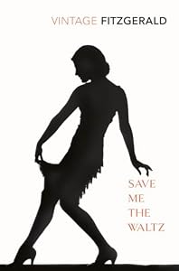 Save Me The Waltz (Vintage Classics) (English Edition)