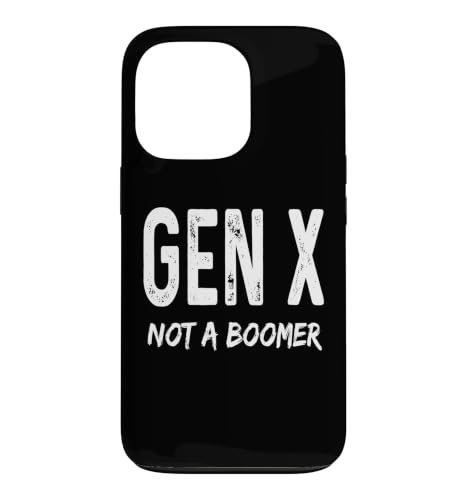Gen X Not A Boomer Generation X �A�_���g���[���A �ʔ������t �X�}�z�P�[�X iPhone 13 Pro �p