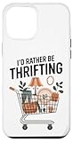 Hülle für iPhone 12 Pro Max I'd Rather Be Thrifting Einkaufswagen gefüllt - Gebrauchtwarenladen