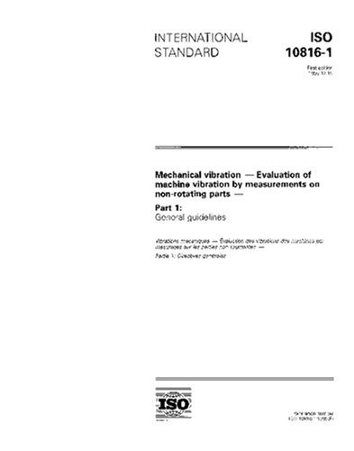 ISO 10816-1:1995, Mechanical vibration - Evaluation of machine ...