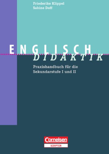 Cornelsen Verlag GmbH - Fachdidaktik: Englisch-Didaktik (4. Auflage) - Praxishandbuch für die Sekundarstufe I und II - Buch