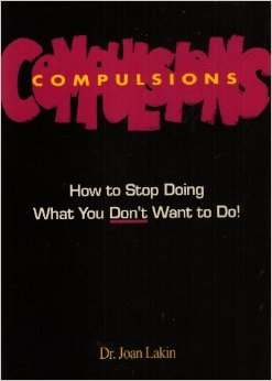 Paperback Compulsions How to Stop Doing What You Don't Want To Do! Book
