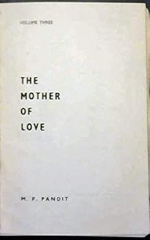 The Mother of Love Volume Three