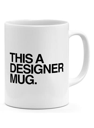 RYN PRINTED DESIGN This Is A Designer Mug - Coffee Mug White 11ounce