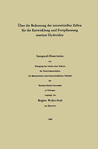 Über die Bedeutung der interstitiellen Zellen für die Entwicklung und Fortpflanzung mariner Hydroiden