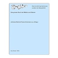 Das große Buch der Wälder und Bäume by Johnson, Hugh. 3870701994 Book Cover