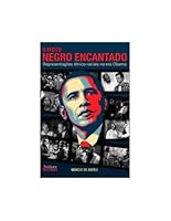 O efeito negro encantado: representações étnico-raciais na era Obama 8593646182 Book Cover