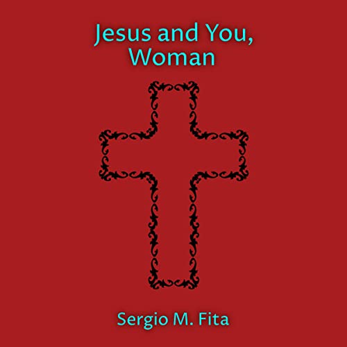 Jesus and You, Woman by Sergio Munoz Fita episode artwork