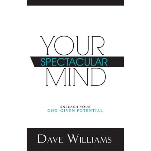 Your Spectacular Mind: Unleash Your God-Given Potential Audiolibro Por Dave Williams arte de portada