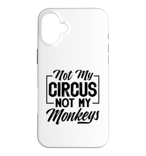 Not My Circus Not My Monkeys ��� �������� �p�� �t���[�Y �X�}�z�P�[�X iPhone 16 Plus �p