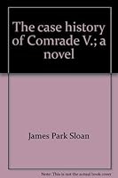 The case history of Comrade V.; A novel 0380010860 Book Cover