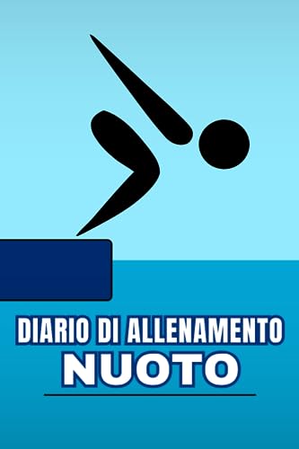 Diario di allenamento nuoto: Registro da compilare per sessioni di allenamento sportivo in piscin